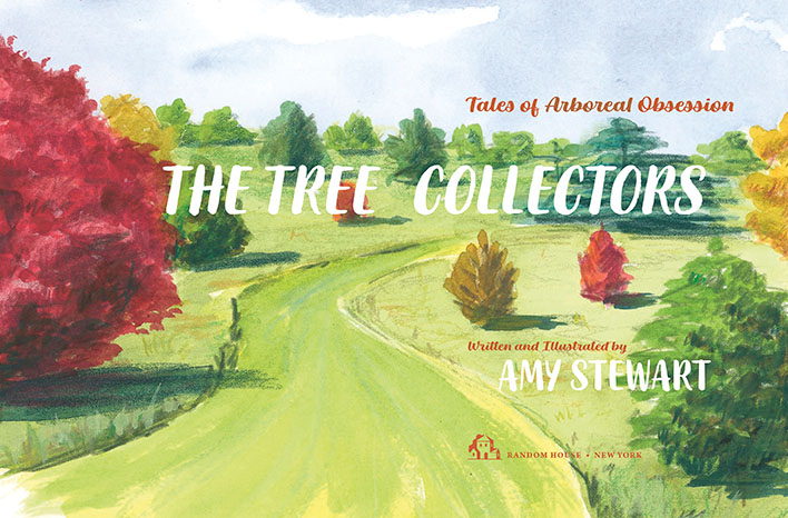 The Tree Collectors by Amy Stewart